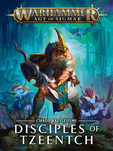 AOS Disciples Of Tzeentch - Choas Battletome